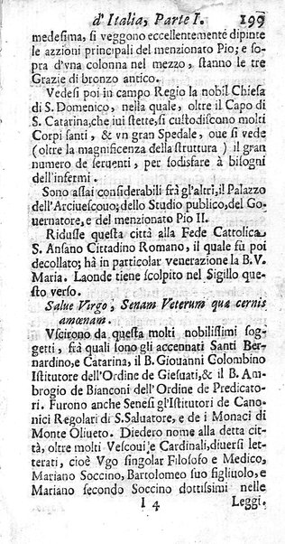 Il nuouo itinerario d'Italia di Francesco Scotti ora corretto, supplito, & accresciuto di molte erudizioni istoriche, e di figure in rame; nel quale si descriuono li viaggi principali della medesima, gli stati, città, isole, porti, fortezze & altri luoghi, e loro curiosità e distanze; con la notizia de' vescouati, e arciuescouati compresi in essa