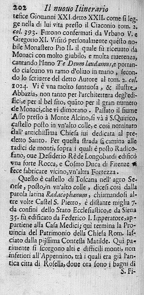 Il nuouo itinerario d'Italia di Francesco Scotti ora corretto, supplito, & accresciuto di molte erudizioni istoriche, e di figure in rame; nel quale si descriuono li viaggi principali della medesima, gli stati, città, isole, porti, fortezze & altri luoghi, e loro curiosità e distanze; con la notizia de' vescouati, e arciuescouati compresi in essa