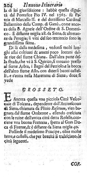 Il nuouo itinerario d'Italia di Francesco Scotti ora corretto, supplito, & accresciuto di molte erudizioni istoriche, e di figure in rame; nel quale si descriuono li viaggi principali della medesima, gli stati, città, isole, porti, fortezze & altri luoghi, e loro curiosità e distanze; con la notizia de' vescouati, e arciuescouati compresi in essa