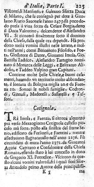 Il nuouo itinerario d'Italia di Francesco Scotti ora corretto, supplito, & accresciuto di molte erudizioni istoriche, e di figure in rame; nel quale si descriuono li viaggi principali della medesima, gli stati, città, isole, porti, fortezze & altri luoghi, e loro curiosità e distanze; con la notizia de' vescouati, e arciuescouati compresi in essa