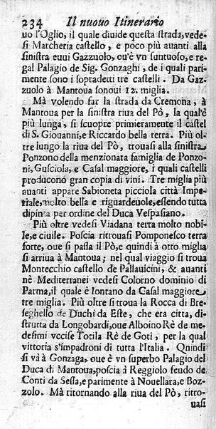 Il nuouo itinerario d'Italia di Francesco Scotti ora corretto, supplito, & accresciuto di molte erudizioni istoriche, e di figure in rame; nel quale si descriuono li viaggi principali della medesima, gli stati, città, isole, porti, fortezze & altri luoghi, e loro curiosità e distanze; con la notizia de' vescouati, e arciuescouati compresi in essa