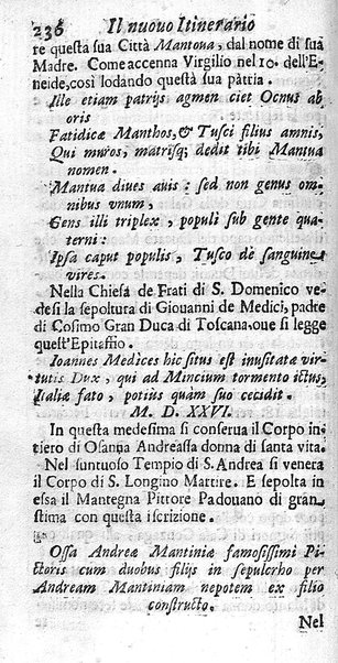 Il nuouo itinerario d'Italia di Francesco Scotti ora corretto, supplito, & accresciuto di molte erudizioni istoriche, e di figure in rame; nel quale si descriuono li viaggi principali della medesima, gli stati, città, isole, porti, fortezze & altri luoghi, e loro curiosità e distanze; con la notizia de' vescouati, e arciuescouati compresi in essa