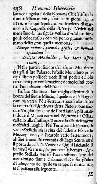 Il nuouo itinerario d'Italia di Francesco Scotti ora corretto, supplito, & accresciuto di molte erudizioni istoriche, e di figure in rame; nel quale si descriuono li viaggi principali della medesima, gli stati, città, isole, porti, fortezze & altri luoghi, e loro curiosità e distanze; con la notizia de' vescouati, e arciuescouati compresi in essa