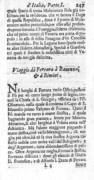 Il nuouo itinerario d'Italia di Francesco Scotti ora corretto, supplito, & accresciuto di molte erudizioni istoriche, e di figure in rame; nel quale si descriuono li viaggi principali della medesima, gli stati, città, isole, porti, fortezze & altri luoghi, e loro curiosità e distanze; con la notizia de' vescouati, e arciuescouati compresi in essa