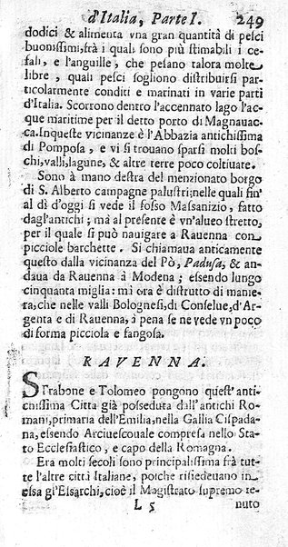 Il nuouo itinerario d'Italia di Francesco Scotti ora corretto, supplito, & accresciuto di molte erudizioni istoriche, e di figure in rame; nel quale si descriuono li viaggi principali della medesima, gli stati, città, isole, porti, fortezze & altri luoghi, e loro curiosità e distanze; con la notizia de' vescouati, e arciuescouati compresi in essa