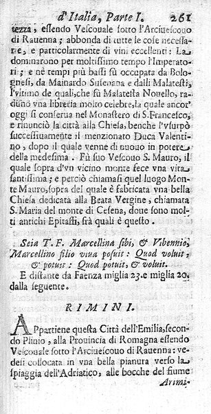 Il nuouo itinerario d'Italia di Francesco Scotti ora corretto, supplito, & accresciuto di molte erudizioni istoriche, e di figure in rame; nel quale si descriuono li viaggi principali della medesima, gli stati, città, isole, porti, fortezze & altri luoghi, e loro curiosità e distanze; con la notizia de' vescouati, e arciuescouati compresi in essa