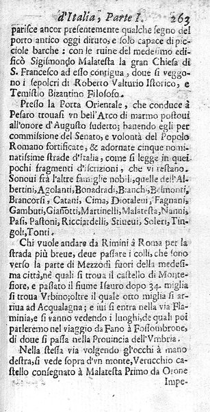 Il nuouo itinerario d'Italia di Francesco Scotti ora corretto, supplito, & accresciuto di molte erudizioni istoriche, e di figure in rame; nel quale si descriuono li viaggi principali della medesima, gli stati, città, isole, porti, fortezze & altri luoghi, e loro curiosità e distanze; con la notizia de' vescouati, e arciuescouati compresi in essa