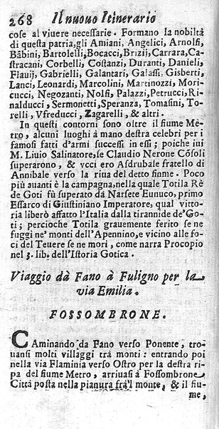 Il nuouo itinerario d'Italia di Francesco Scotti ora corretto, supplito, & accresciuto di molte erudizioni istoriche, e di figure in rame; nel quale si descriuono li viaggi principali della medesima, gli stati, città, isole, porti, fortezze & altri luoghi, e loro curiosità e distanze; con la notizia de' vescouati, e arciuescouati compresi in essa