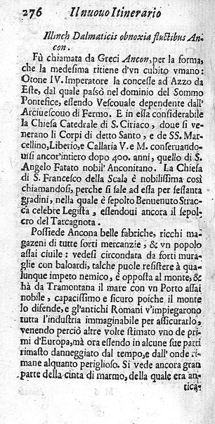 Il nuouo itinerario d'Italia di Francesco Scotti ora corretto, supplito, & accresciuto di molte erudizioni istoriche, e di figure in rame; nel quale si descriuono li viaggi principali della medesima, gli stati, città, isole, porti, fortezze & altri luoghi, e loro curiosità e distanze; con la notizia de' vescouati, e arciuescouati compresi in essa