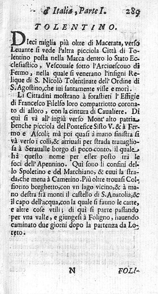 Il nuouo itinerario d'Italia di Francesco Scotti ora corretto, supplito, & accresciuto di molte erudizioni istoriche, e di figure in rame; nel quale si descriuono li viaggi principali della medesima, gli stati, città, isole, porti, fortezze & altri luoghi, e loro curiosità e distanze; con la notizia de' vescouati, e arciuescouati compresi in essa