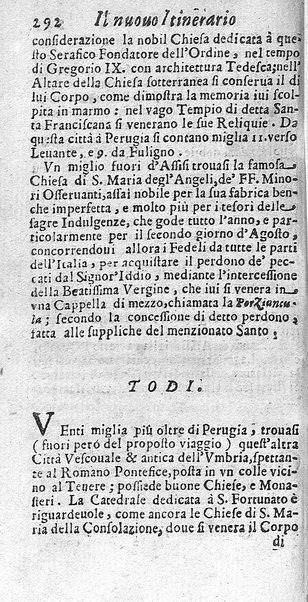 Il nuouo itinerario d'Italia di Francesco Scotti ora corretto, supplito, & accresciuto di molte erudizioni istoriche, e di figure in rame; nel quale si descriuono li viaggi principali della medesima, gli stati, città, isole, porti, fortezze & altri luoghi, e loro curiosità e distanze; con la notizia de' vescouati, e arciuescouati compresi in essa