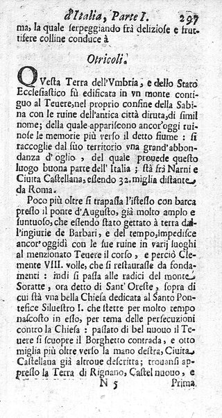 Il nuouo itinerario d'Italia di Francesco Scotti ora corretto, supplito, & accresciuto di molte erudizioni istoriche, e di figure in rame; nel quale si descriuono li viaggi principali della medesima, gli stati, città, isole, porti, fortezze & altri luoghi, e loro curiosità e distanze; con la notizia de' vescouati, e arciuescouati compresi in essa