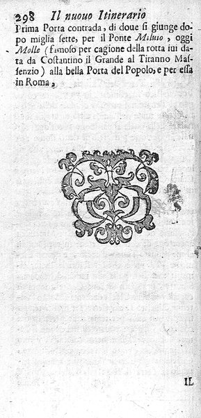 Il nuouo itinerario d'Italia di Francesco Scotti ora corretto, supplito, & accresciuto di molte erudizioni istoriche, e di figure in rame; nel quale si descriuono li viaggi principali della medesima, gli stati, città, isole, porti, fortezze & altri luoghi, e loro curiosità e distanze; con la notizia de' vescouati, e arciuescouati compresi in essa