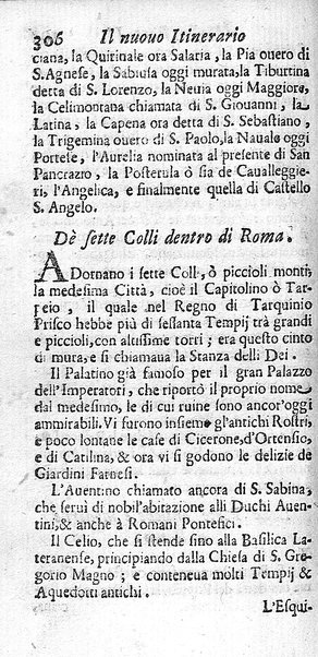 Il nuouo itinerario d'Italia di Francesco Scotti ora corretto, supplito, & accresciuto di molte erudizioni istoriche, e di figure in rame; nel quale si descriuono li viaggi principali della medesima, gli stati, città, isole, porti, fortezze & altri luoghi, e loro curiosità e distanze; con la notizia de' vescouati, e arciuescouati compresi in essa