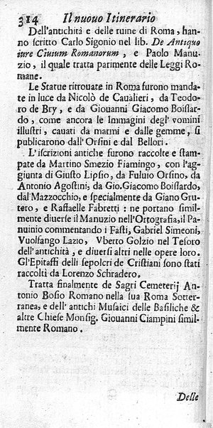 Il nuouo itinerario d'Italia di Francesco Scotti ora corretto, supplito, & accresciuto di molte erudizioni istoriche, e di figure in rame; nel quale si descriuono li viaggi principali della medesima, gli stati, città, isole, porti, fortezze & altri luoghi, e loro curiosità e distanze; con la notizia de' vescouati, e arciuescouati compresi in essa