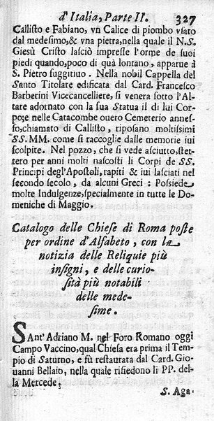 Il nuouo itinerario d'Italia di Francesco Scotti ora corretto, supplito, & accresciuto di molte erudizioni istoriche, e di figure in rame; nel quale si descriuono li viaggi principali della medesima, gli stati, città, isole, porti, fortezze & altri luoghi, e loro curiosità e distanze; con la notizia de' vescouati, e arciuescouati compresi in essa