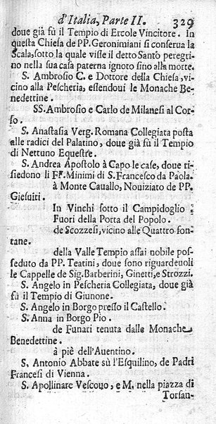Il nuouo itinerario d'Italia di Francesco Scotti ora corretto, supplito, & accresciuto di molte erudizioni istoriche, e di figure in rame; nel quale si descriuono li viaggi principali della medesima, gli stati, città, isole, porti, fortezze & altri luoghi, e loro curiosità e distanze; con la notizia de' vescouati, e arciuescouati compresi in essa