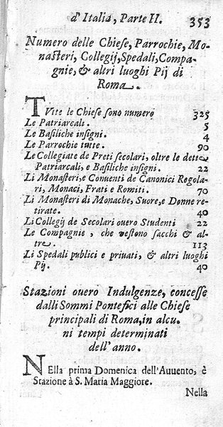 Il nuouo itinerario d'Italia di Francesco Scotti ora corretto, supplito, & accresciuto di molte erudizioni istoriche, e di figure in rame; nel quale si descriuono li viaggi principali della medesima, gli stati, città, isole, porti, fortezze & altri luoghi, e loro curiosità e distanze; con la notizia de' vescouati, e arciuescouati compresi in essa