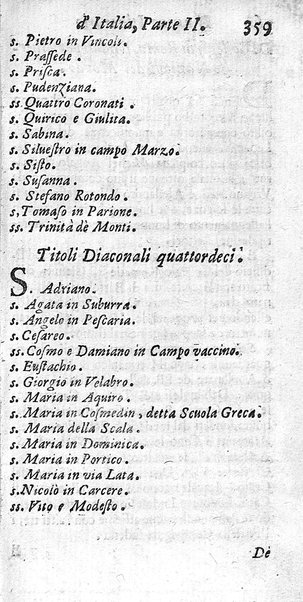 Il nuouo itinerario d'Italia di Francesco Scotti ora corretto, supplito, & accresciuto di molte erudizioni istoriche, e di figure in rame; nel quale si descriuono li viaggi principali della medesima, gli stati, città, isole, porti, fortezze & altri luoghi, e loro curiosità e distanze; con la notizia de' vescouati, e arciuescouati compresi in essa