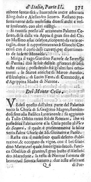 Il nuouo itinerario d'Italia di Francesco Scotti ora corretto, supplito, & accresciuto di molte erudizioni istoriche, e di figure in rame; nel quale si descriuono li viaggi principali della medesima, gli stati, città, isole, porti, fortezze & altri luoghi, e loro curiosità e distanze; con la notizia de' vescouati, e arciuescouati compresi in essa