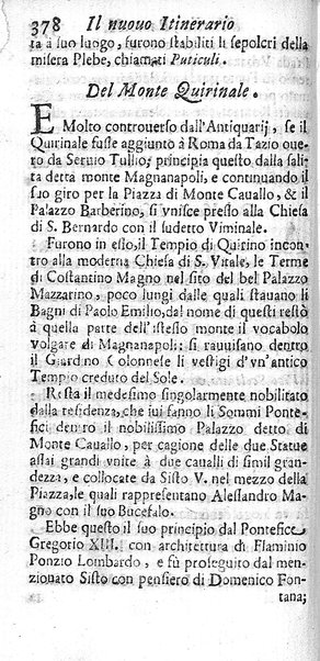 Il nuouo itinerario d'Italia di Francesco Scotti ora corretto, supplito, & accresciuto di molte erudizioni istoriche, e di figure in rame; nel quale si descriuono li viaggi principali della medesima, gli stati, città, isole, porti, fortezze & altri luoghi, e loro curiosità e distanze; con la notizia de' vescouati, e arciuescouati compresi in essa