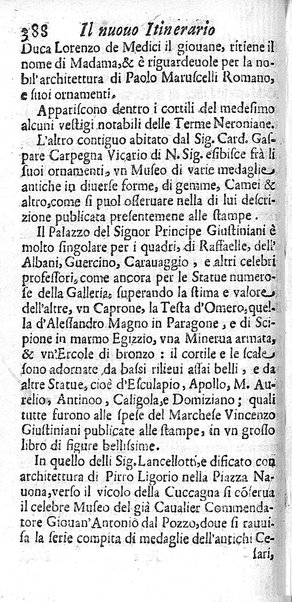 Il nuouo itinerario d'Italia di Francesco Scotti ora corretto, supplito, & accresciuto di molte erudizioni istoriche, e di figure in rame; nel quale si descriuono li viaggi principali della medesima, gli stati, città, isole, porti, fortezze & altri luoghi, e loro curiosità e distanze; con la notizia de' vescouati, e arciuescouati compresi in essa