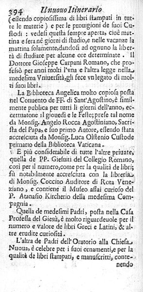 Il nuouo itinerario d'Italia di Francesco Scotti ora corretto, supplito, & accresciuto di molte erudizioni istoriche, e di figure in rame; nel quale si descriuono li viaggi principali della medesima, gli stati, città, isole, porti, fortezze & altri luoghi, e loro curiosità e distanze; con la notizia de' vescouati, e arciuescouati compresi in essa