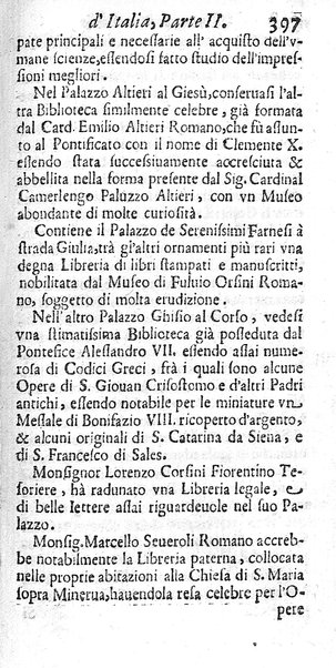 Il nuouo itinerario d'Italia di Francesco Scotti ora corretto, supplito, & accresciuto di molte erudizioni istoriche, e di figure in rame; nel quale si descriuono li viaggi principali della medesima, gli stati, città, isole, porti, fortezze & altri luoghi, e loro curiosità e distanze; con la notizia de' vescouati, e arciuescouati compresi in essa