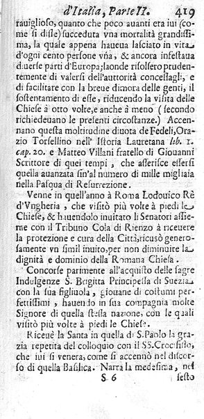 Il nuouo itinerario d'Italia di Francesco Scotti ora corretto, supplito, & accresciuto di molte erudizioni istoriche, e di figure in rame; nel quale si descriuono li viaggi principali della medesima, gli stati, città, isole, porti, fortezze & altri luoghi, e loro curiosità e distanze; con la notizia de' vescouati, e arciuescouati compresi in essa