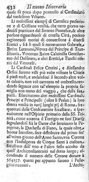 Il nuouo itinerario d'Italia di Francesco Scotti ora corretto, supplito, & accresciuto di molte erudizioni istoriche, e di figure in rame; nel quale si descriuono li viaggi principali della medesima, gli stati, città, isole, porti, fortezze & altri luoghi, e loro curiosità e distanze; con la notizia de' vescouati, e arciuescouati compresi in essa