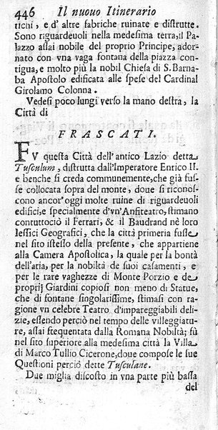 Il nuouo itinerario d'Italia di Francesco Scotti ora corretto, supplito, & accresciuto di molte erudizioni istoriche, e di figure in rame; nel quale si descriuono li viaggi principali della medesima, gli stati, città, isole, porti, fortezze & altri luoghi, e loro curiosità e distanze; con la notizia de' vescouati, e arciuescouati compresi in essa