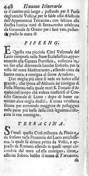 Il nuouo itinerario d'Italia di Francesco Scotti ora corretto, supplito, & accresciuto di molte erudizioni istoriche, e di figure in rame; nel quale si descriuono li viaggi principali della medesima, gli stati, città, isole, porti, fortezze & altri luoghi, e loro curiosità e distanze; con la notizia de' vescouati, e arciuescouati compresi in essa