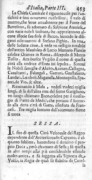 Il nuouo itinerario d'Italia di Francesco Scotti ora corretto, supplito, & accresciuto di molte erudizioni istoriche, e di figure in rame; nel quale si descriuono li viaggi principali della medesima, gli stati, città, isole, porti, fortezze & altri luoghi, e loro curiosità e distanze; con la notizia de' vescouati, e arciuescouati compresi in essa