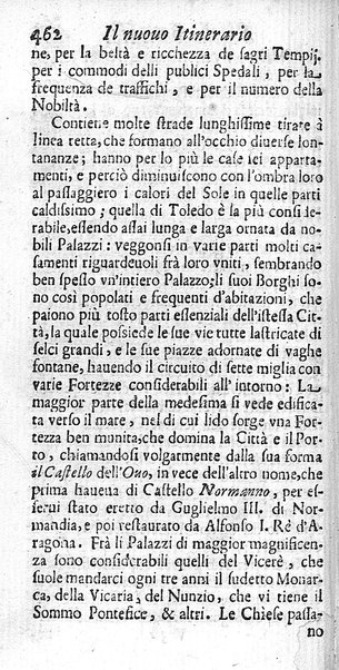 Il nuouo itinerario d'Italia di Francesco Scotti ora corretto, supplito, & accresciuto di molte erudizioni istoriche, e di figure in rame; nel quale si descriuono li viaggi principali della medesima, gli stati, città, isole, porti, fortezze & altri luoghi, e loro curiosità e distanze; con la notizia de' vescouati, e arciuescouati compresi in essa