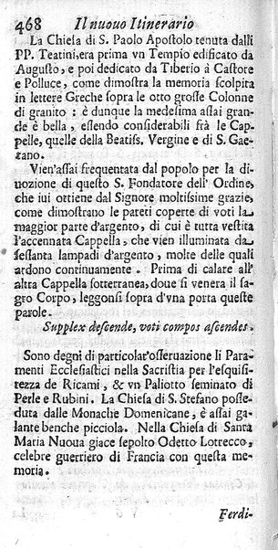 Il nuouo itinerario d'Italia di Francesco Scotti ora corretto, supplito, & accresciuto di molte erudizioni istoriche, e di figure in rame; nel quale si descriuono li viaggi principali della medesima, gli stati, città, isole, porti, fortezze & altri luoghi, e loro curiosità e distanze; con la notizia de' vescouati, e arciuescouati compresi in essa