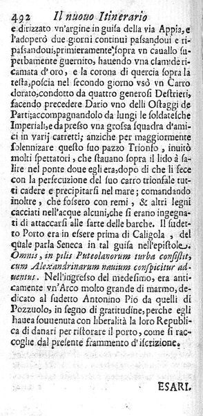 Il nuouo itinerario d'Italia di Francesco Scotti ora corretto, supplito, & accresciuto di molte erudizioni istoriche, e di figure in rame; nel quale si descriuono li viaggi principali della medesima, gli stati, città, isole, porti, fortezze & altri luoghi, e loro curiosità e distanze; con la notizia de' vescouati, e arciuescouati compresi in essa