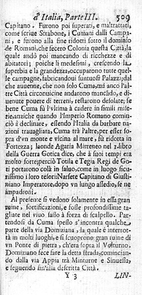 Il nuouo itinerario d'Italia di Francesco Scotti ora corretto, supplito, & accresciuto di molte erudizioni istoriche, e di figure in rame; nel quale si descriuono li viaggi principali della medesima, gli stati, città, isole, porti, fortezze & altri luoghi, e loro curiosità e distanze; con la notizia de' vescouati, e arciuescouati compresi in essa