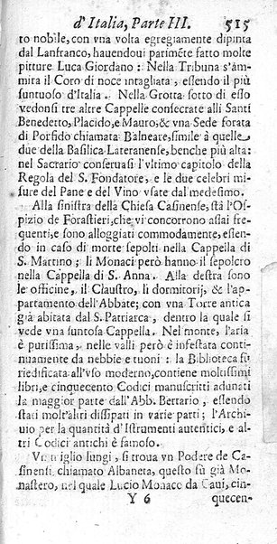 Il nuouo itinerario d'Italia di Francesco Scotti ora corretto, supplito, & accresciuto di molte erudizioni istoriche, e di figure in rame; nel quale si descriuono li viaggi principali della medesima, gli stati, città, isole, porti, fortezze & altri luoghi, e loro curiosità e distanze; con la notizia de' vescouati, e arciuescouati compresi in essa
