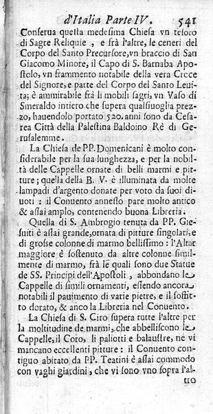 Il nuouo itinerario d'Italia di Francesco Scotti ora corretto, supplito, & accresciuto di molte erudizioni istoriche, e di figure in rame; nel quale si descriuono li viaggi principali della medesima, gli stati, città, isole, porti, fortezze & altri luoghi, e loro curiosità e distanze; con la notizia de' vescouati, e arciuescouati compresi in essa