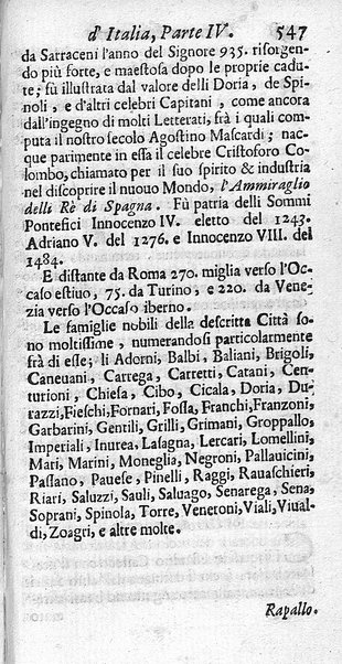 Il nuouo itinerario d'Italia di Francesco Scotti ora corretto, supplito, & accresciuto di molte erudizioni istoriche, e di figure in rame; nel quale si descriuono li viaggi principali della medesima, gli stati, città, isole, porti, fortezze & altri luoghi, e loro curiosità e distanze; con la notizia de' vescouati, e arciuescouati compresi in essa
