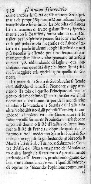 Il nuouo itinerario d'Italia di Francesco Scotti ora corretto, supplito, & accresciuto di molte erudizioni istoriche, e di figure in rame; nel quale si descriuono li viaggi principali della medesima, gli stati, città, isole, porti, fortezze & altri luoghi, e loro curiosità e distanze; con la notizia de' vescouati, e arciuescouati compresi in essa