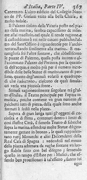 Il nuouo itinerario d'Italia di Francesco Scotti ora corretto, supplito, & accresciuto di molte erudizioni istoriche, e di figure in rame; nel quale si descriuono li viaggi principali della medesima, gli stati, città, isole, porti, fortezze & altri luoghi, e loro curiosità e distanze; con la notizia de' vescouati, e arciuescouati compresi in essa