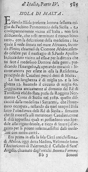 Il nuouo itinerario d'Italia di Francesco Scotti ora corretto, supplito, & accresciuto di molte erudizioni istoriche, e di figure in rame; nel quale si descriuono li viaggi principali della medesima, gli stati, città, isole, porti, fortezze & altri luoghi, e loro curiosità e distanze; con la notizia de' vescouati, e arciuescouati compresi in essa