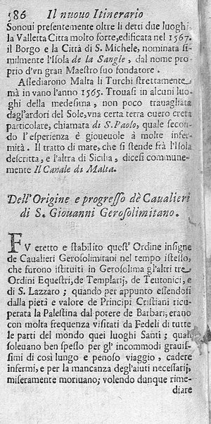 Il nuouo itinerario d'Italia di Francesco Scotti ora corretto, supplito, & accresciuto di molte erudizioni istoriche, e di figure in rame; nel quale si descriuono li viaggi principali della medesima, gli stati, città, isole, porti, fortezze & altri luoghi, e loro curiosità e distanze; con la notizia de' vescouati, e arciuescouati compresi in essa