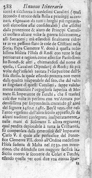 Il nuouo itinerario d'Italia di Francesco Scotti ora corretto, supplito, & accresciuto di molte erudizioni istoriche, e di figure in rame; nel quale si descriuono li viaggi principali della medesima, gli stati, città, isole, porti, fortezze & altri luoghi, e loro curiosità e distanze; con la notizia de' vescouati, e arciuescouati compresi in essa