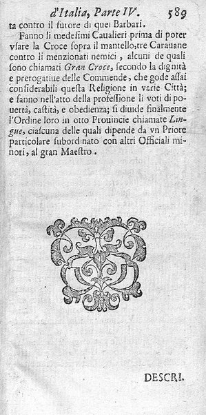 Il nuouo itinerario d'Italia di Francesco Scotti ora corretto, supplito, & accresciuto di molte erudizioni istoriche, e di figure in rame; nel quale si descriuono li viaggi principali della medesima, gli stati, città, isole, porti, fortezze & altri luoghi, e loro curiosità e distanze; con la notizia de' vescouati, e arciuescouati compresi in essa