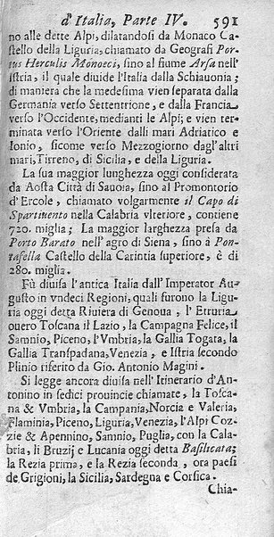 Il nuouo itinerario d'Italia di Francesco Scotti ora corretto, supplito, & accresciuto di molte erudizioni istoriche, e di figure in rame; nel quale si descriuono li viaggi principali della medesima, gli stati, città, isole, porti, fortezze & altri luoghi, e loro curiosità e distanze; con la notizia de' vescouati, e arciuescouati compresi in essa