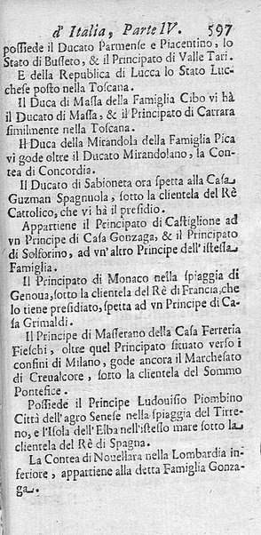 Il nuouo itinerario d'Italia di Francesco Scotti ora corretto, supplito, & accresciuto di molte erudizioni istoriche, e di figure in rame; nel quale si descriuono li viaggi principali della medesima, gli stati, città, isole, porti, fortezze & altri luoghi, e loro curiosità e distanze; con la notizia de' vescouati, e arciuescouati compresi in essa