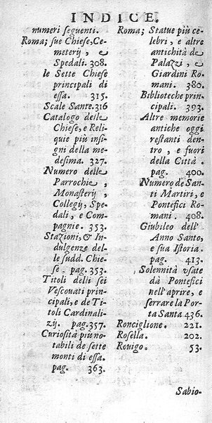 Il nuouo itinerario d'Italia di Francesco Scotti ora corretto, supplito, & accresciuto di molte erudizioni istoriche, e di figure in rame; nel quale si descriuono li viaggi principali della medesima, gli stati, città, isole, porti, fortezze & altri luoghi, e loro curiosità e distanze; con la notizia de' vescouati, e arciuescouati compresi in essa