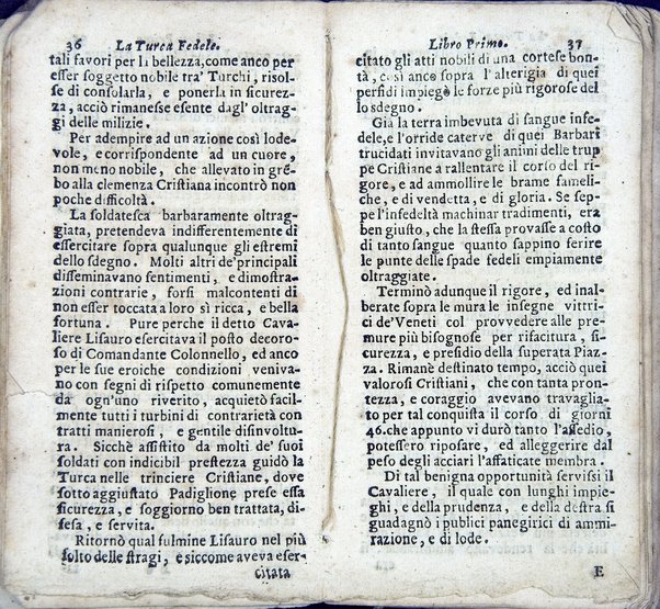 La Turca fedele nella presa di Coron, a suoi accidenti amorosi. Con un succinto racconto fatto da un schiavo della vita, amori fortune, azioni, e disgrazie del famoso co. Emmerico Techelì. E con l'intiero ragguaglio di tutto ciò, che di notabile occorse nell'assedio, e presa di Buda. Del Mioni